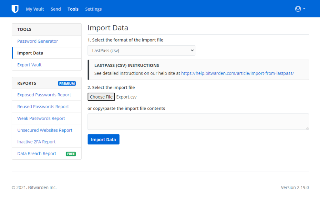 Bitwarden import data screen - Does LastPass no longer fit your free lifestyle?